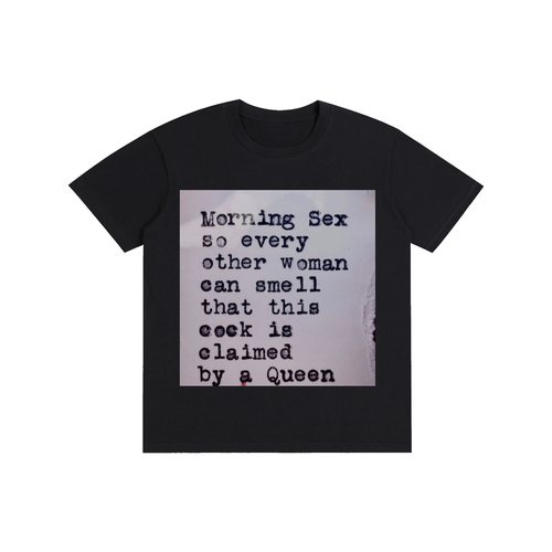 Pure Cotton Unisex T-Shirt morning sex